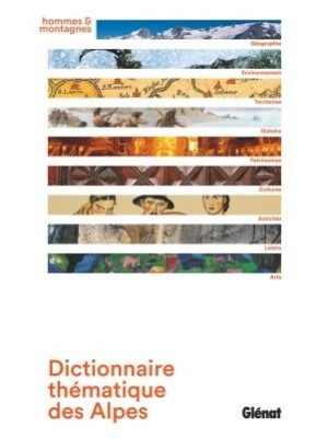 Dictionnaire thématique des Alpes