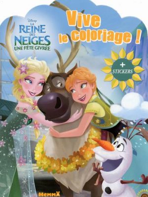 Disney La Reine des Neiges Une fête givrée Vive le coloriage !
