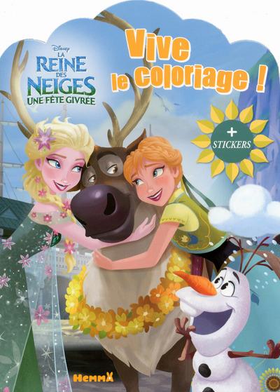 Disney La Reine des Neiges Une fête givrée Vive le coloriage !