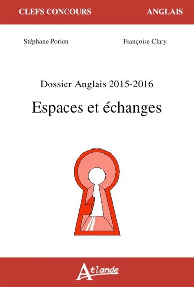 Dossier anglais - Espaces et échanges