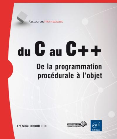 Du C au C++ de la programmation procédurale à l'objet