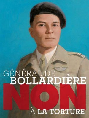 Général de Bollardière : "Non à la torture !"