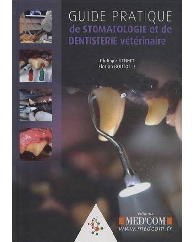 Guide pratique de stomatologie et de dentisterie veterinaire