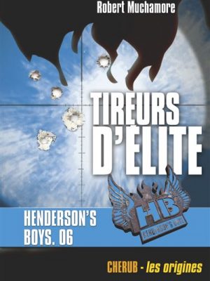 Henderson's Boys - Tireurs d'élite