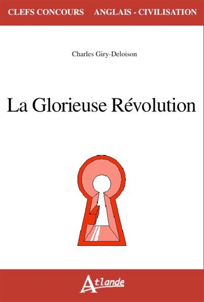 La glorieuse révolution