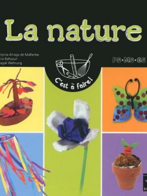 La nature - Petite section - moyenne section - grande section