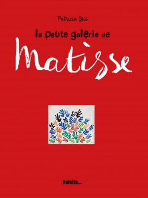 La petite galerie de Matisse
