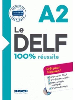 Le DELF - 100% réussite - A2  - Livre + CD