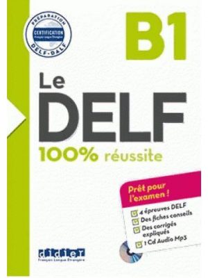 Le DELF - 100% réussite - B1  - Livre + CD