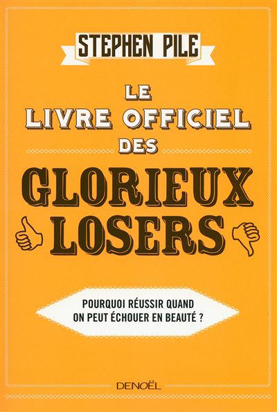 Le Livre officiel des glorieux losers