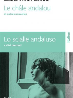 Le châle andalou et autres nouvelles/Lo scialle andaluso e altri racconti