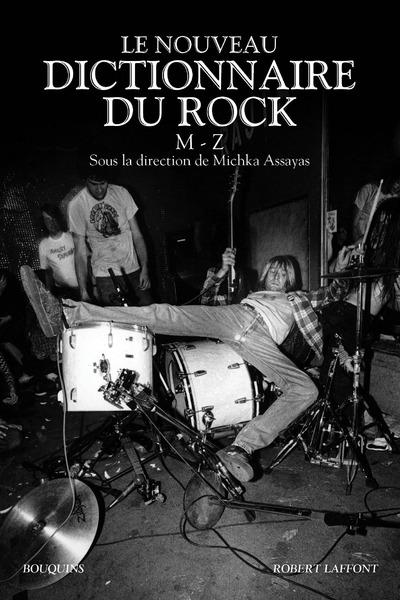Le nouveau Dictionnaire du rock - M-Z