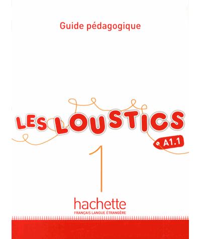 Les Loustics 1 : Guide pédagogique