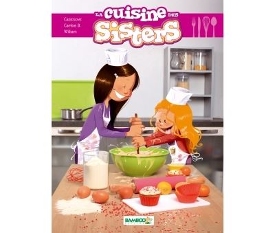 Les Sisters : La cuisine des Sisters