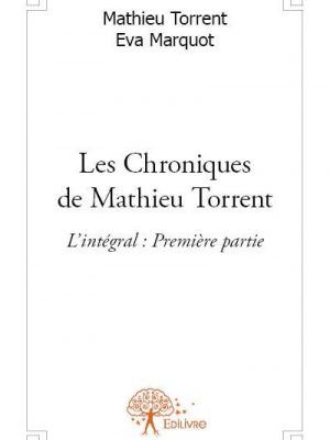 Les chroniques de Mathieu Torrent