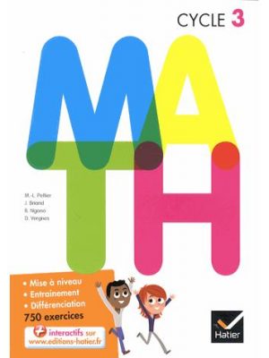 M.A.T.H. Mathématiques Cycle 3 éd.2015 - Manuel de l'élève