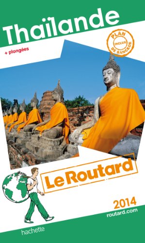 Guides Du Routard Etranger: Guide Du Routard Thailande