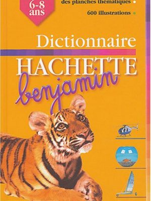 Dictionnaire Hachette Benjamin : CP-CE