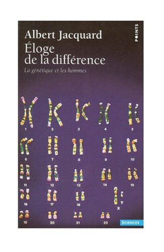 Eloge De La Difference. La Genetique Et Les Hommes (Points Sciences)