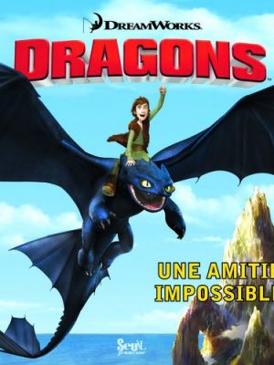 Dragons : Une amitié impossible
