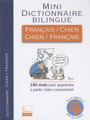 Mini dictionnaire bilingue français-chien et chien-français