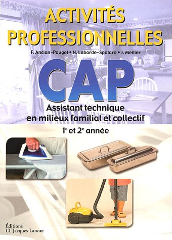 CAP Assistant Technique en Milieux Familial et Collectif 1e et 2e année : Activités professionnelles