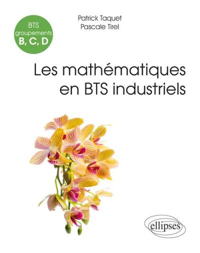 Mathématiques - BTS industriels (groupements B
