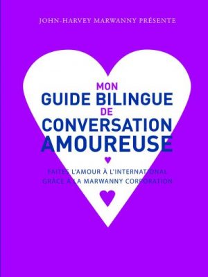 Mon guide bilingue de conversation amoureuse