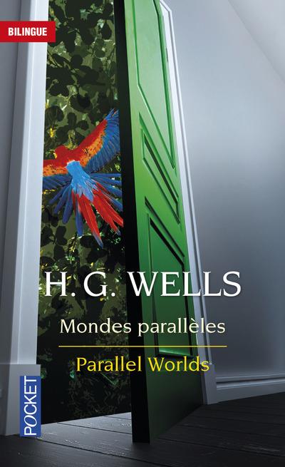 Mondes parallèles / Parallel worlds