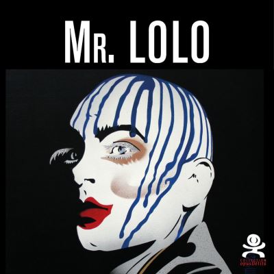 Mr. Lolo - Art plastique et belles dentelles
