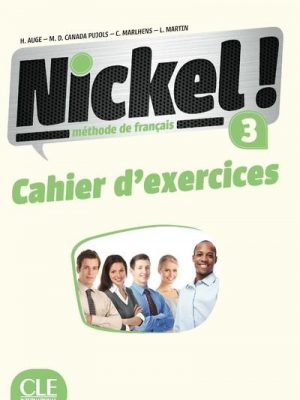 Nickel fle niveau A3 Cahier d'exercices