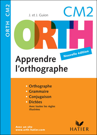 ORTH CM2 - Réussir en orthographe