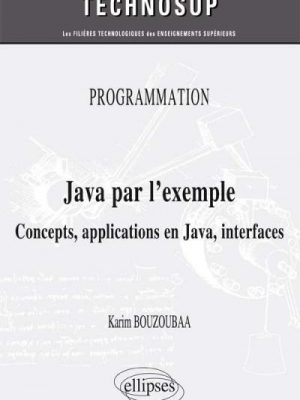 PROGRAMMATION - Java par l’exemple - Concepts