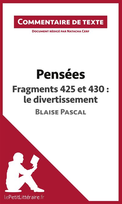 Pensées de Blaise Pascal - Fragments 425 et 430 : le divertissement