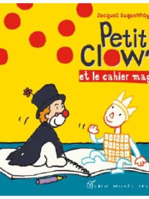 Petit Clown et le cahier magique