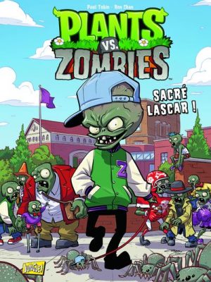 Plants vs Zombies - tome 3 Sacré lascar !