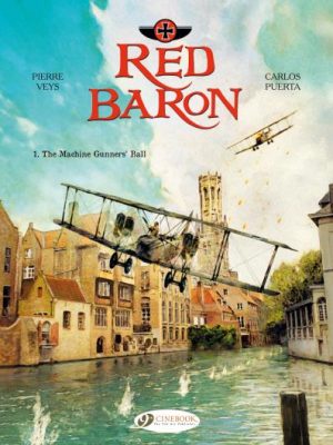 Red Baron - tome 1 The Machine Gunners' Ball