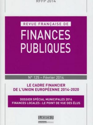 Revue française de finances publiques n 125 - 2014