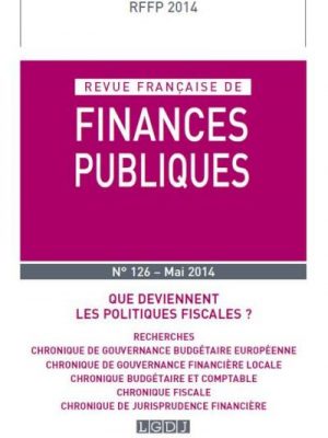 Revue française de finances publiques n 126 - 2014