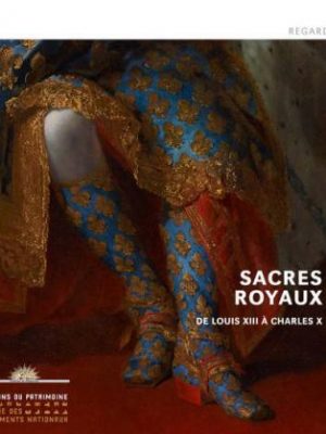 Sacres royaux de Louis XIII à Charles X