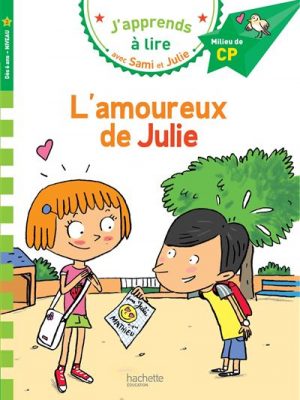 Sami et Julie CP Niveau 2 L'amoureux de Julie