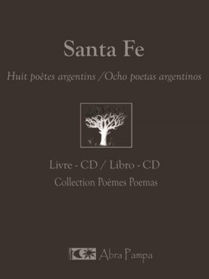 Santa Fe : huit poètes argentins