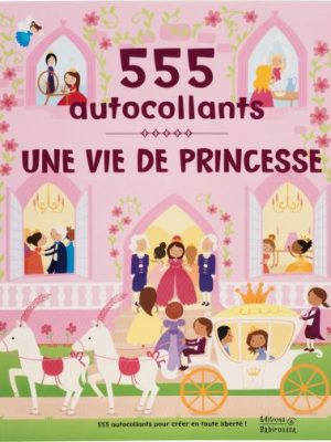 Une vie de princesse - 555 autocollants