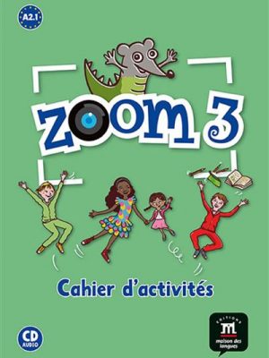 Zoom 3 cahier activites fle + cd a2.1